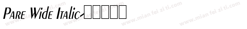 Pare Wide Italic字体转换